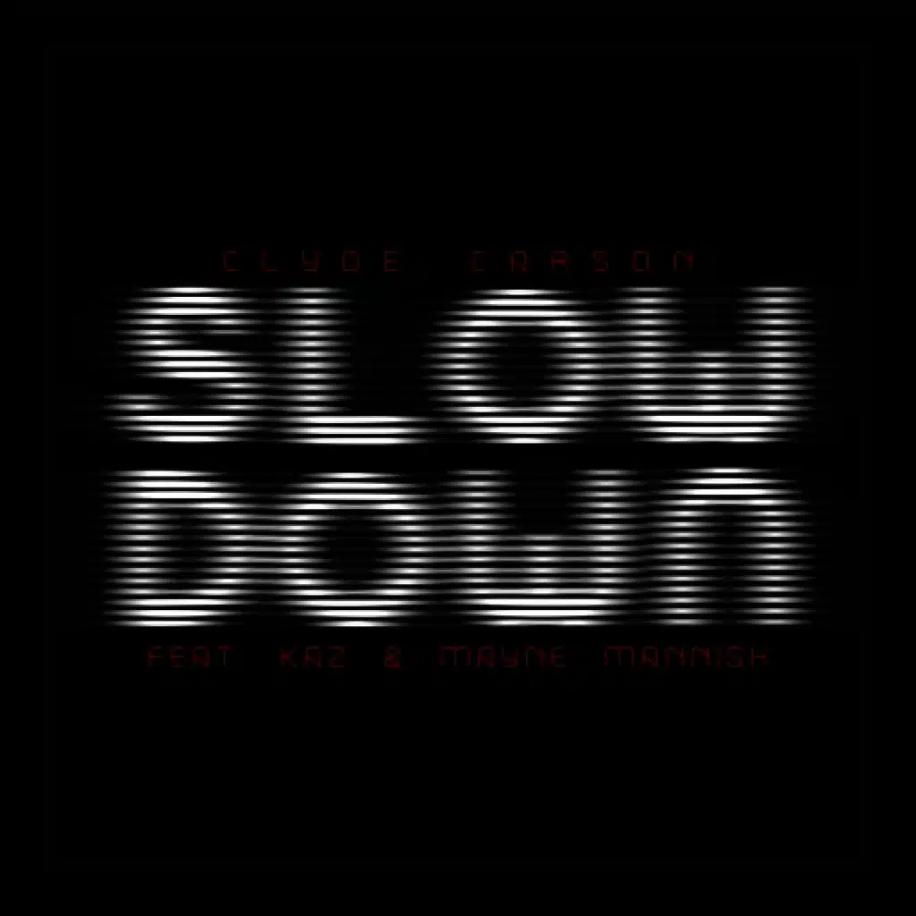 Slow Down (Explicit) [ft. The Team]