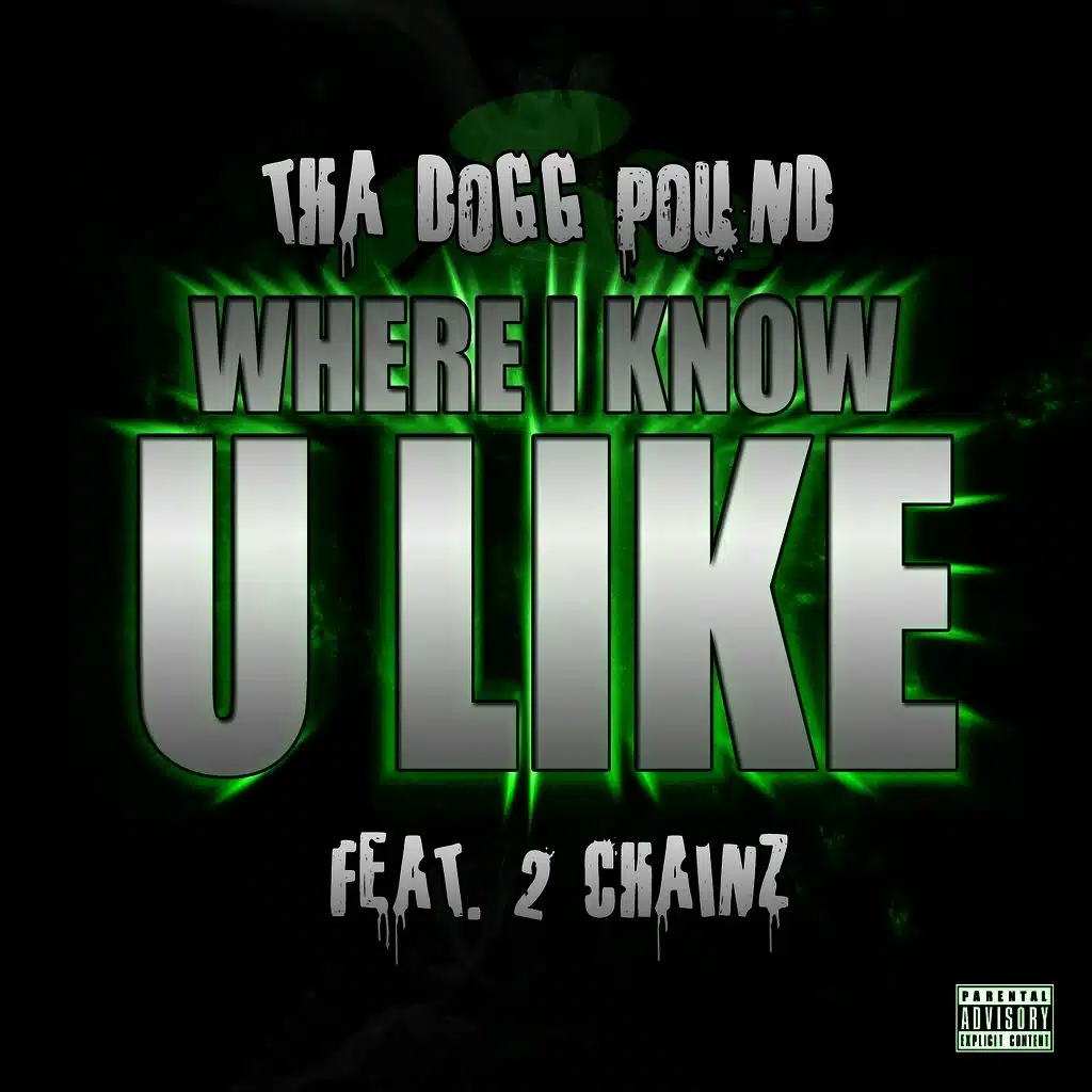 Where I Know U Like (ft. 2 Chainz)