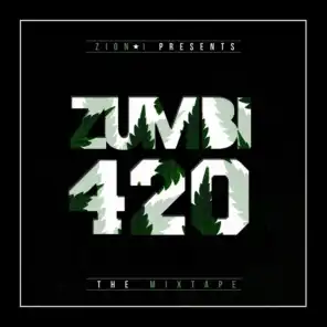 Zion I Presents : Zumbi 420