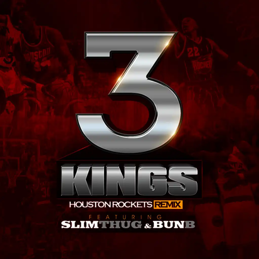 3 Kings (Houston Rockets Remix)