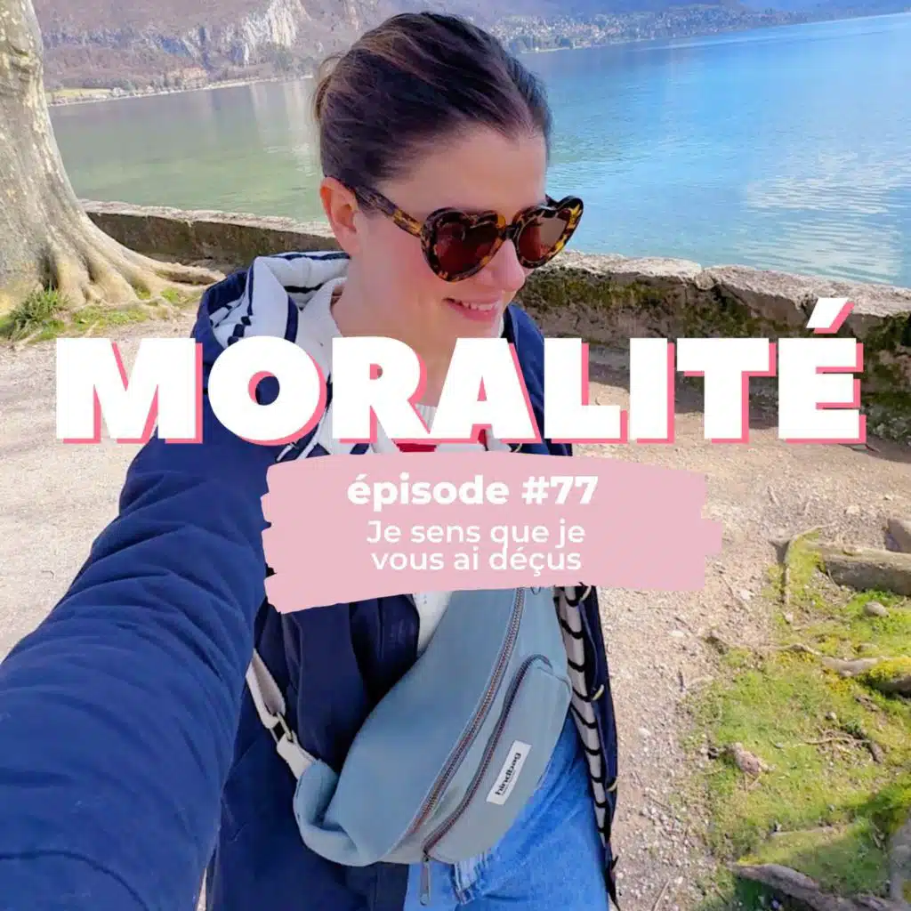 #77 : Je sens que je vous ai déçus
