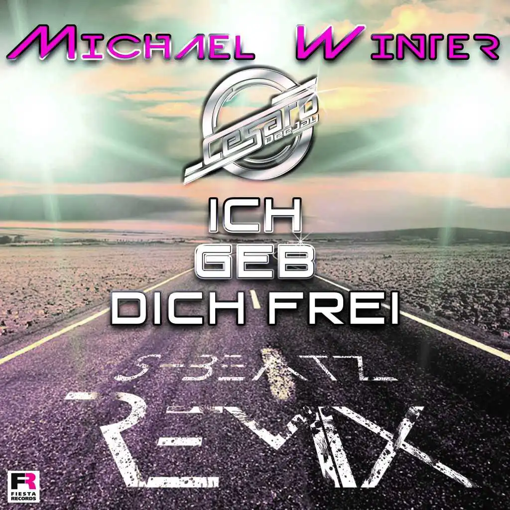 Ich geb Dich frei (Cesaro Deejay S-Beatz Remix)