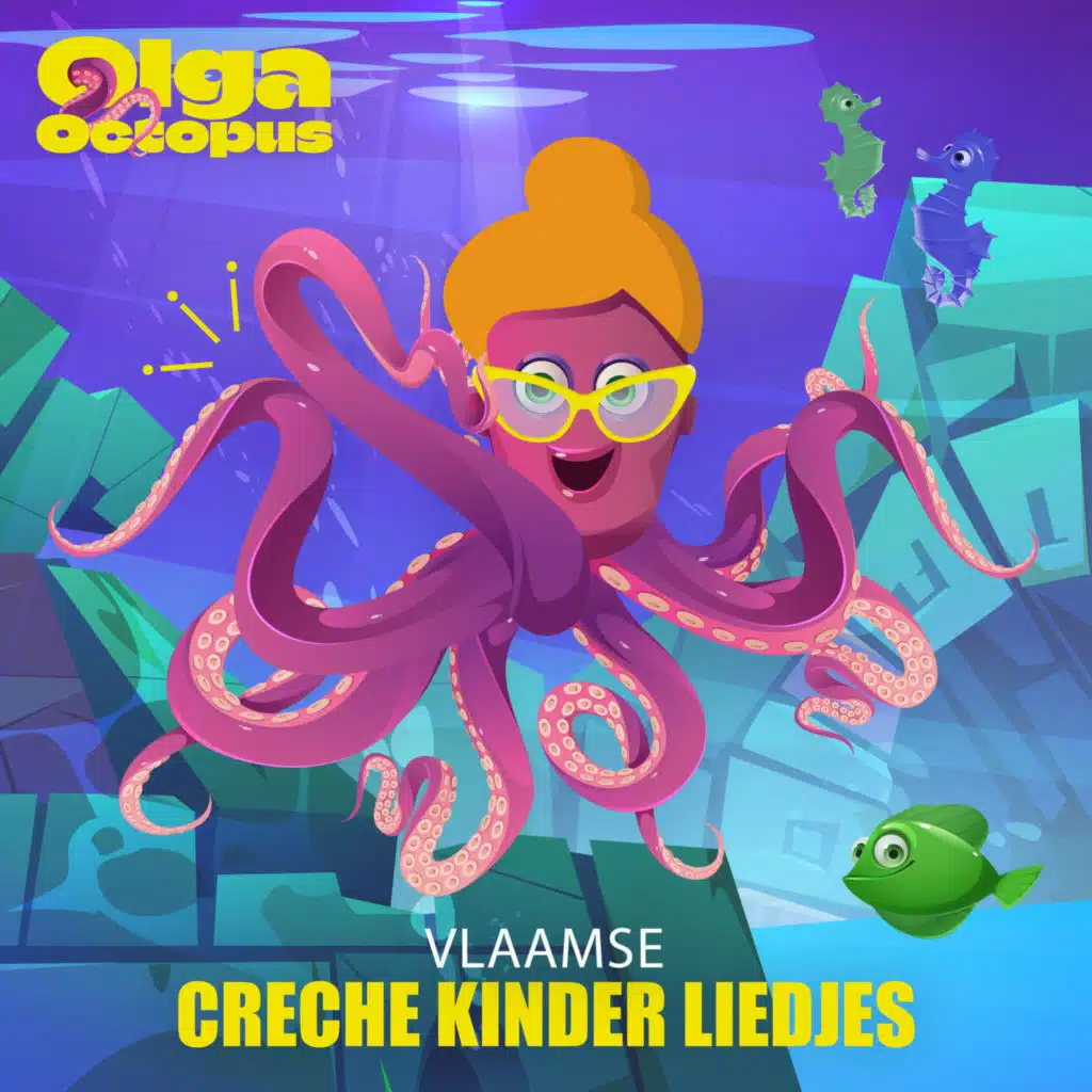 Olga Octopus, Vlaamse kinderliedjes & Liedjes voor kinderen