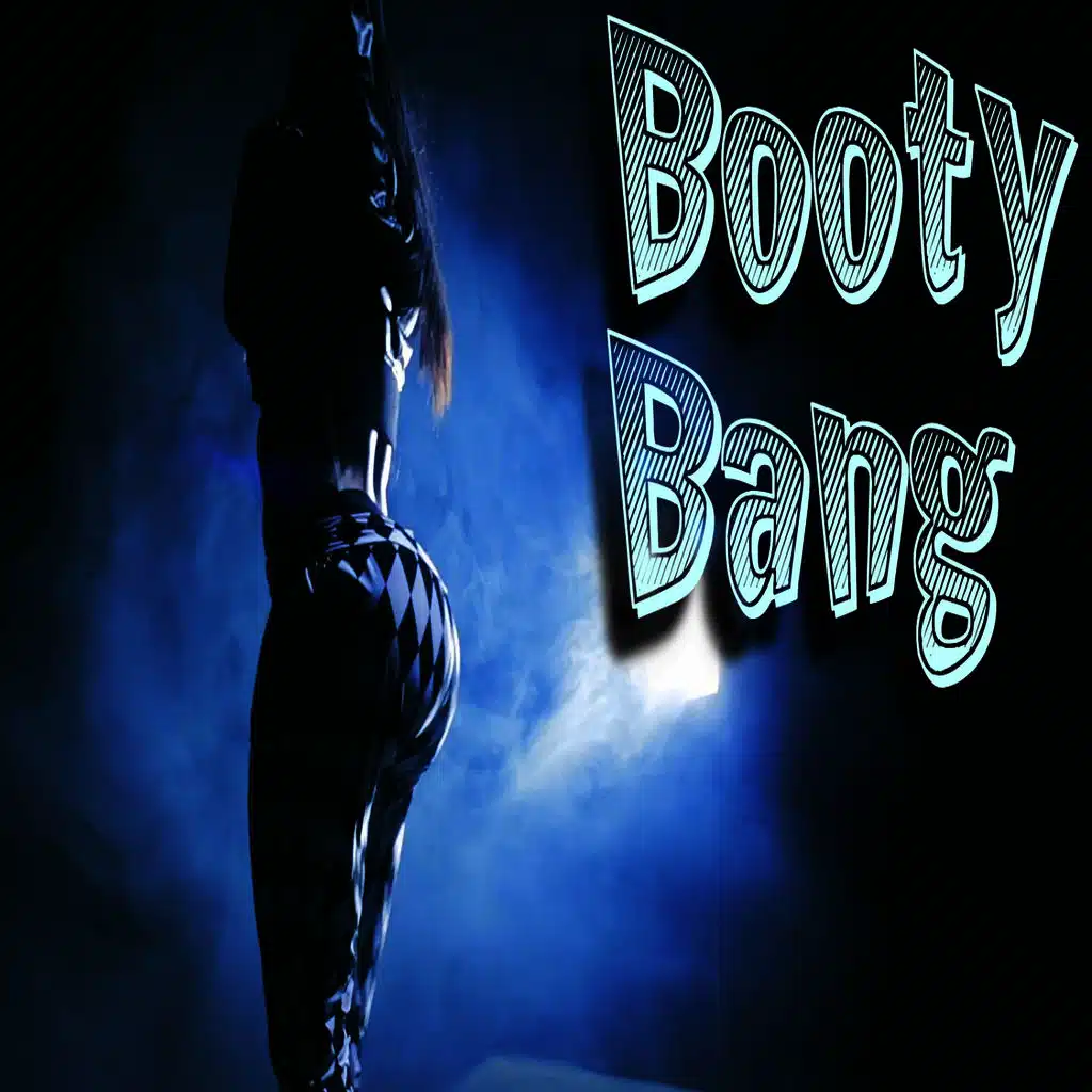 Booty Bang