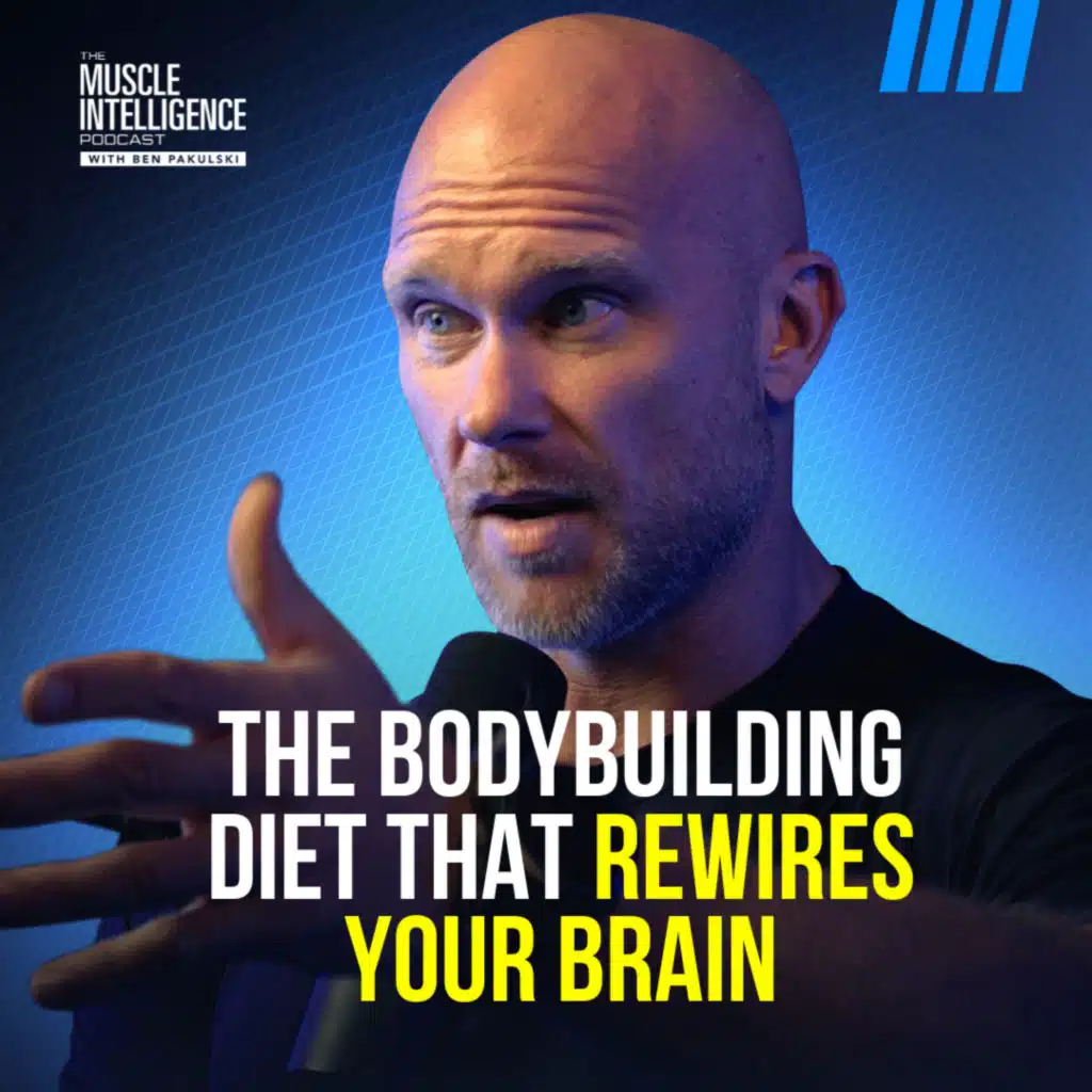 The Bodybuilding Diet That Rewires Your Brain #379