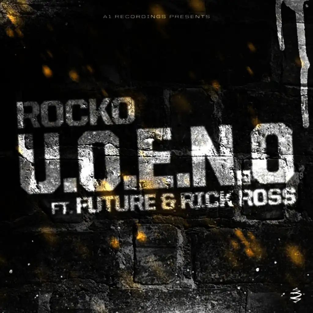 U.O.E.N.O. (feat. Future & Rick Ross)