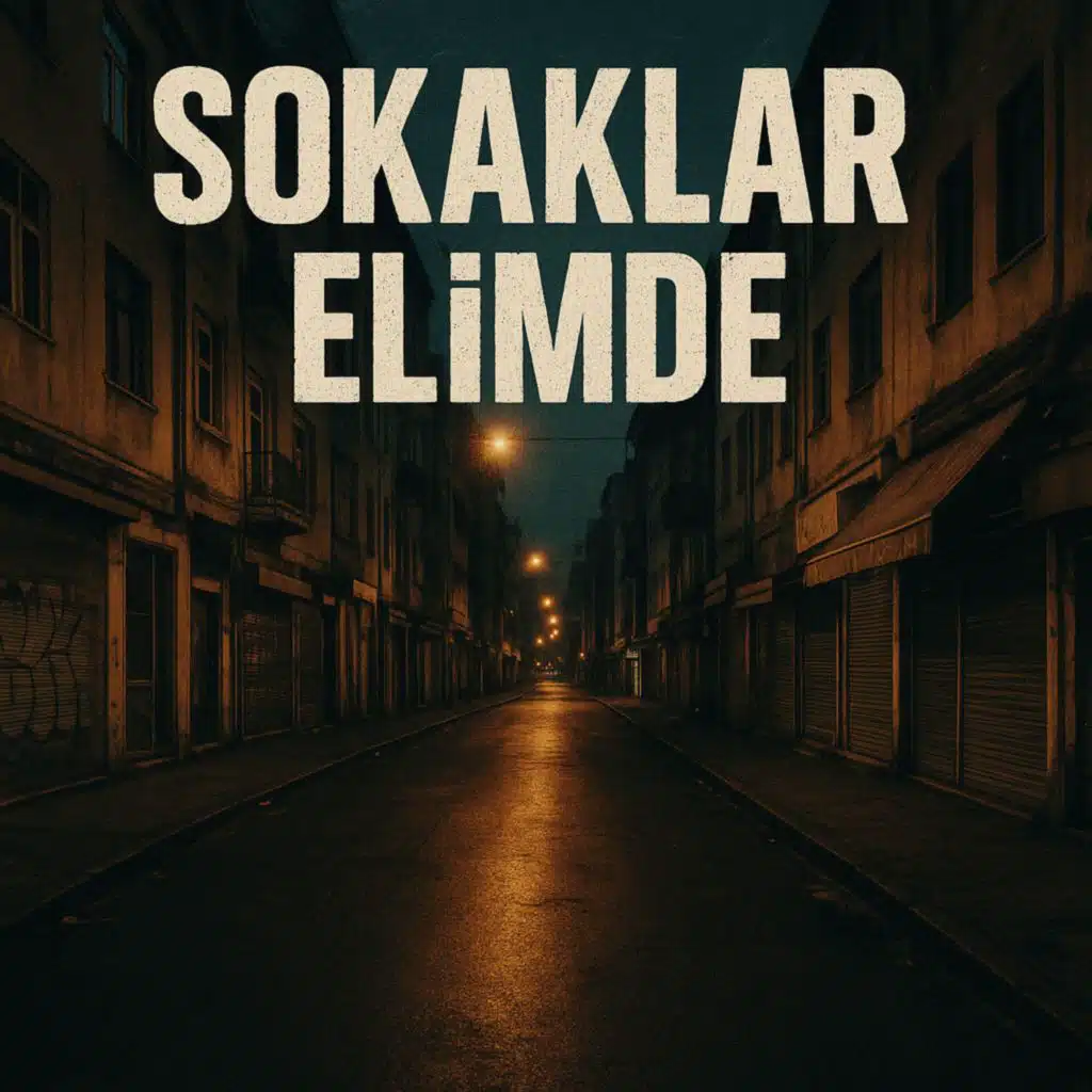 Sokaklar Elimde