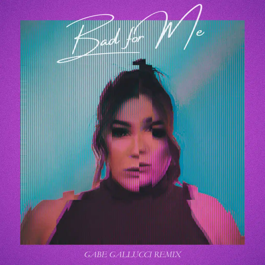Bad For Me (Gabe Gallucci Remix)