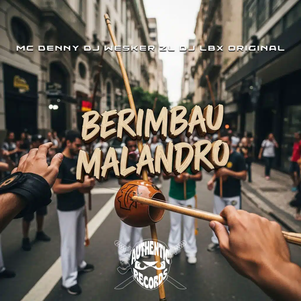 Berimbau Malandro (feat. Mc Denny)
