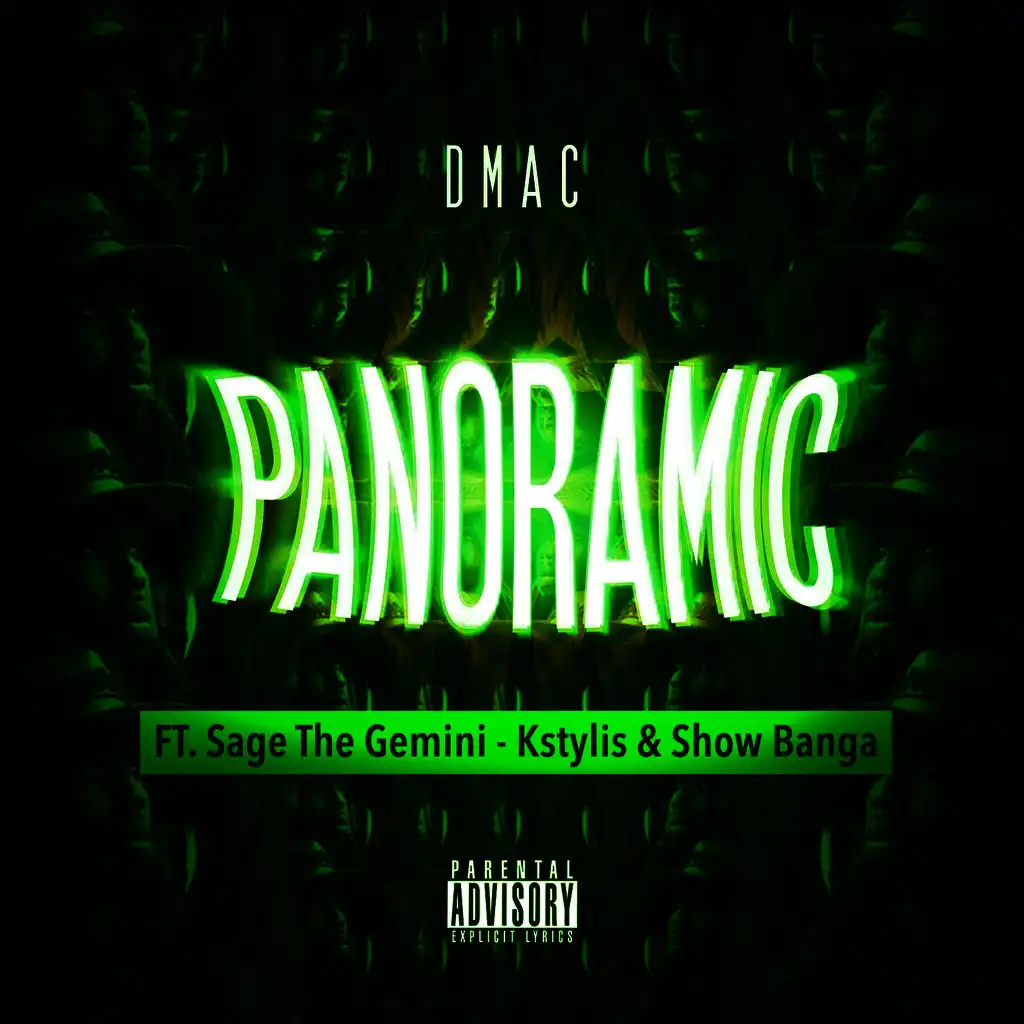 Panoramic (ft. Sage The Gemini, Kstylis & Show Banga )