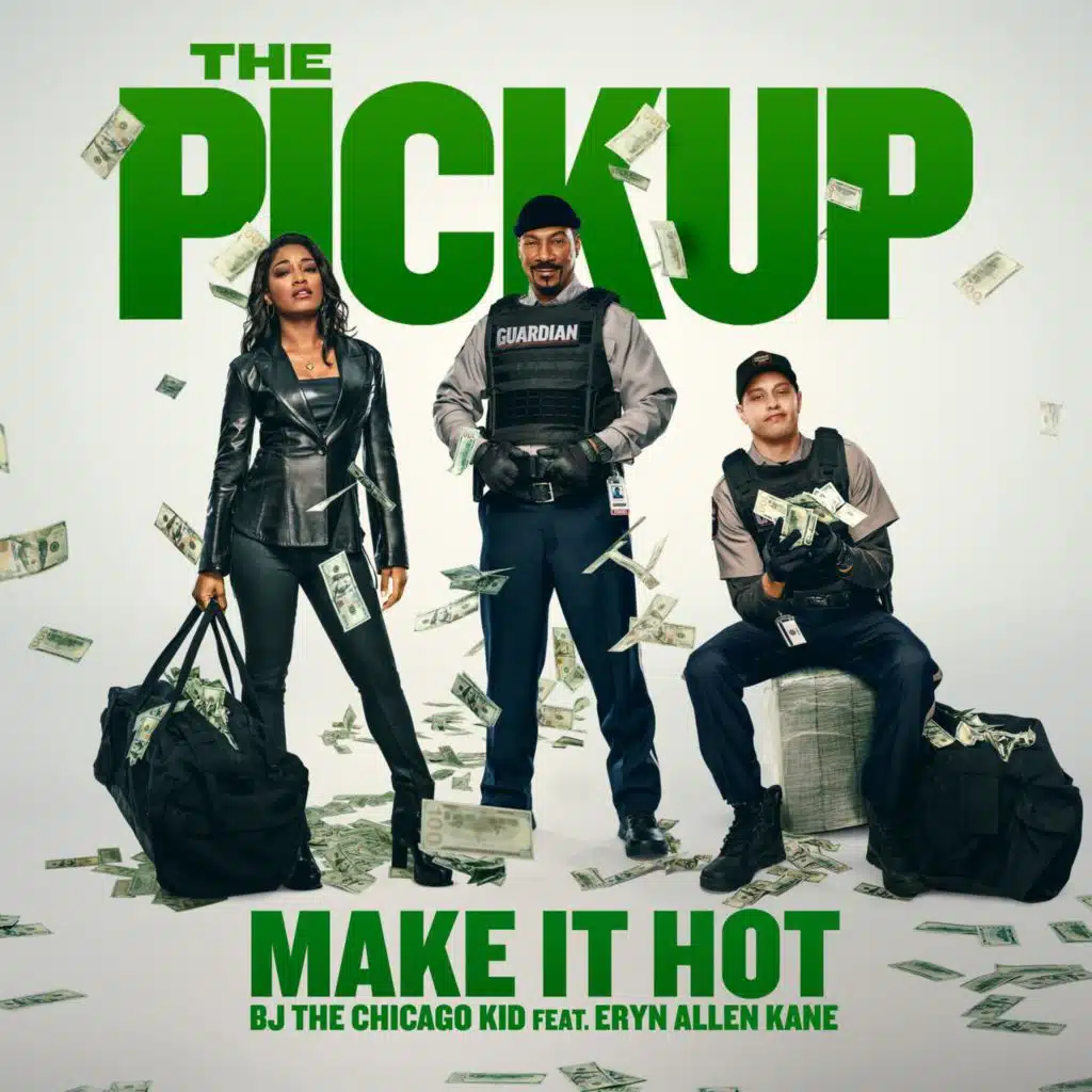 Make It Hot (from "The Pickup") [feat. Eryn Allen Kane]