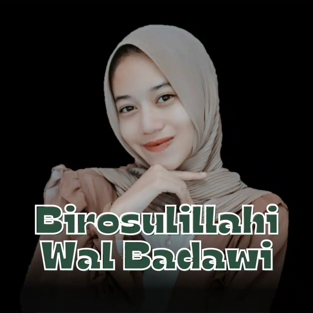 Birosulillahi Wal Badawi