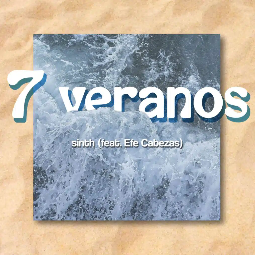 7 veranos (feat. Efe Cabezas)