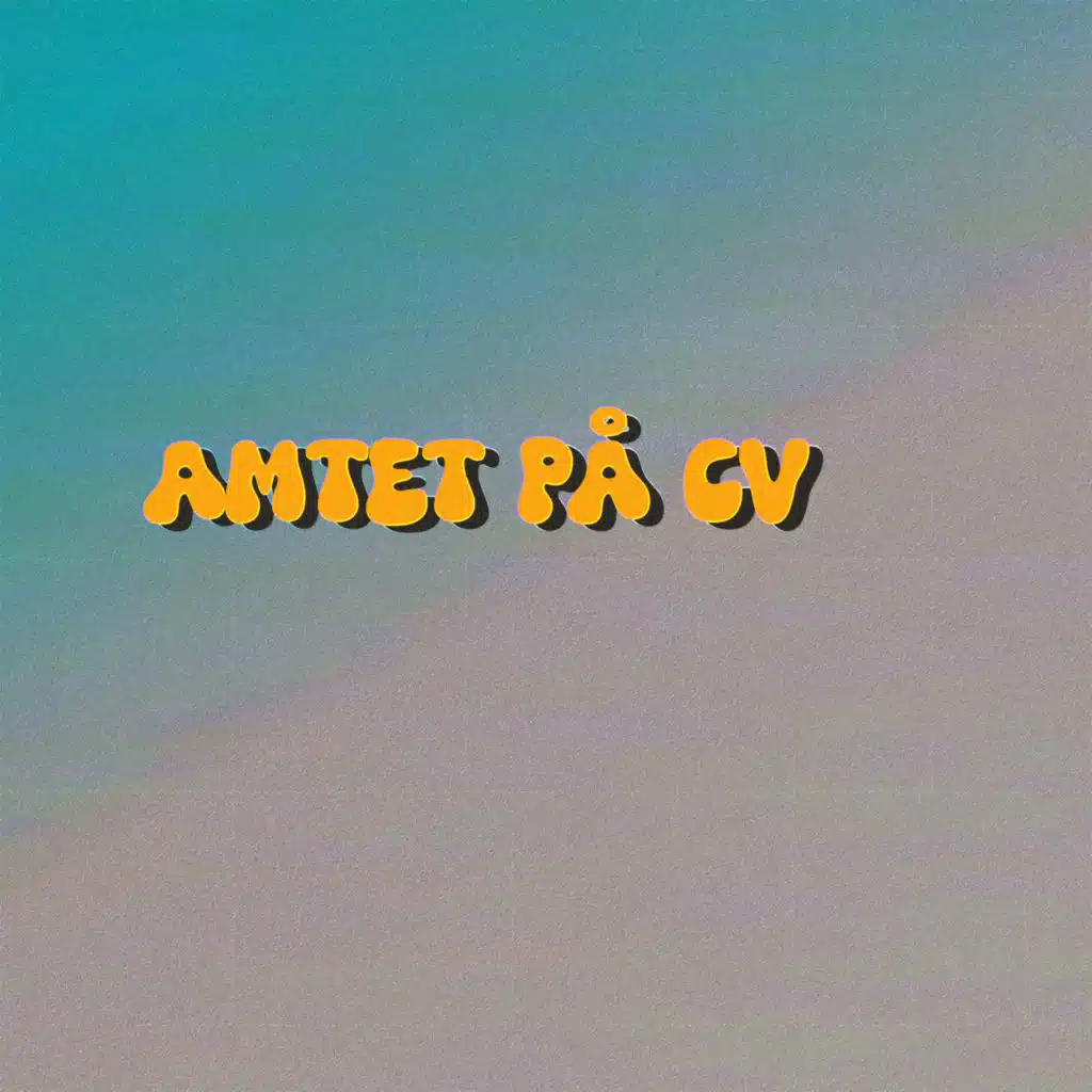 Amtet på CV (feat. Topløsservering)