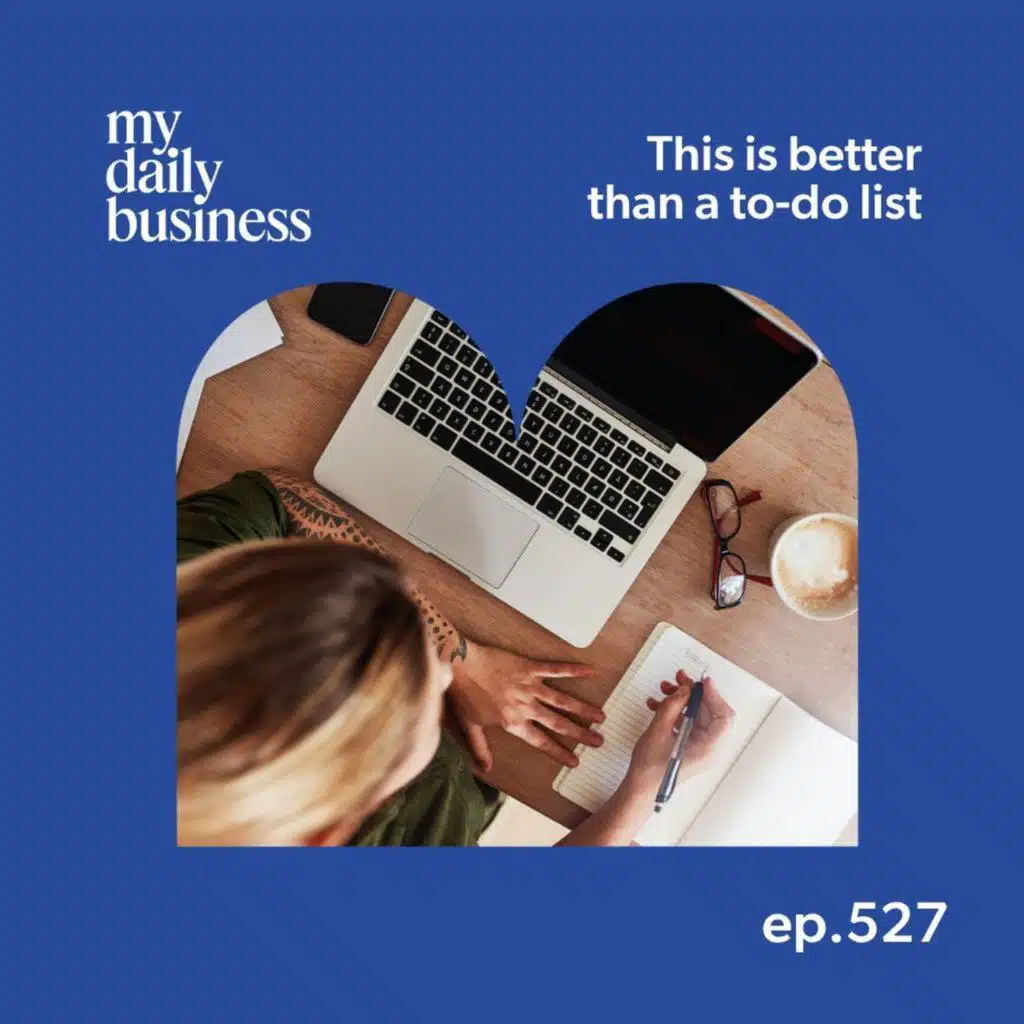 Episode 527: This is better than a to-do list