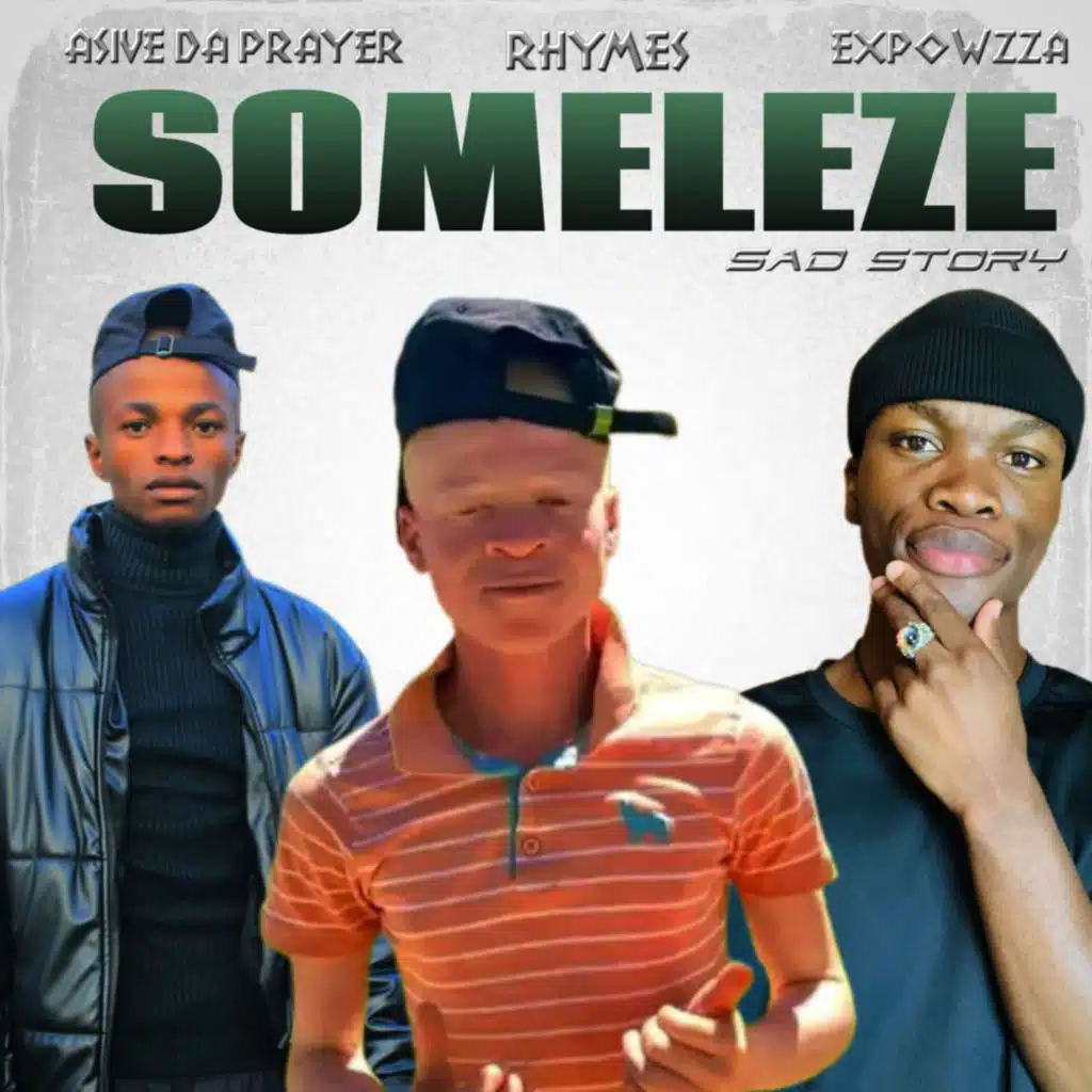 Someleze (feat. Rhymes & Expowzza)