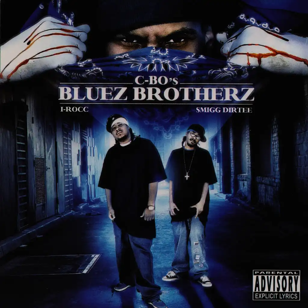 Bluez Brotherz (ft. Luni Coleone & Ecay Uno)