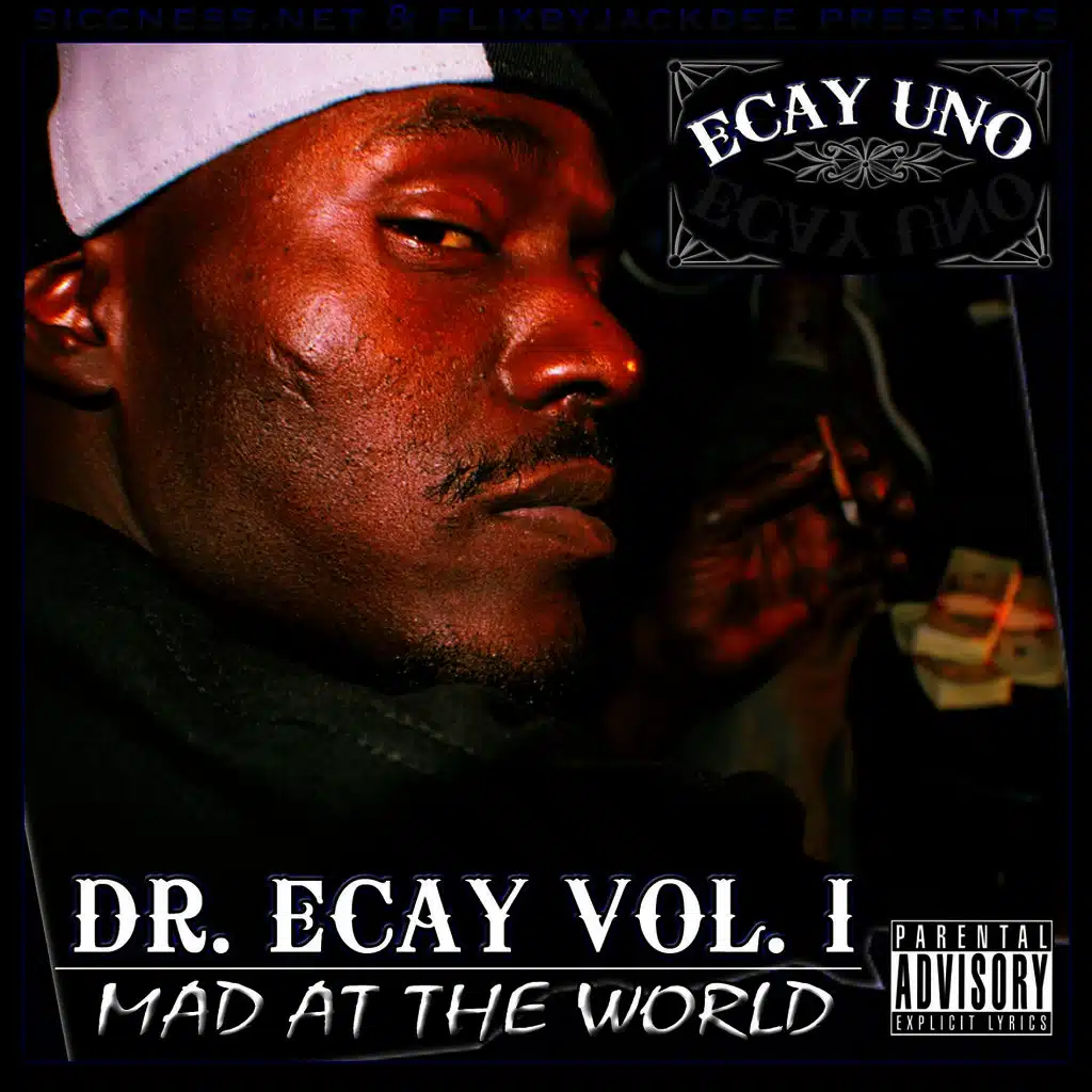 Dr. Ecay Vol.1: Mad At The World