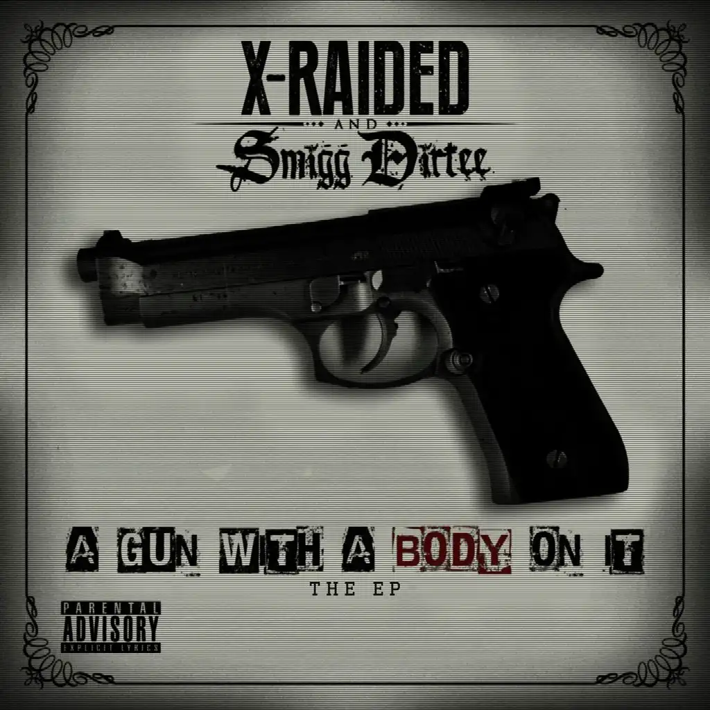 X-Raided & Smigg Dirtee