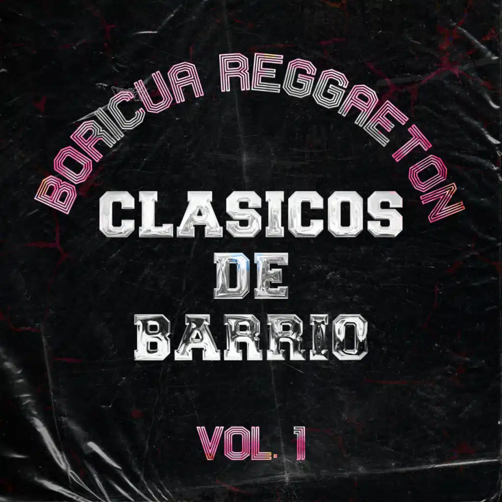 Boricua Reggaeton Clasicos de Barrio, Vol. 1