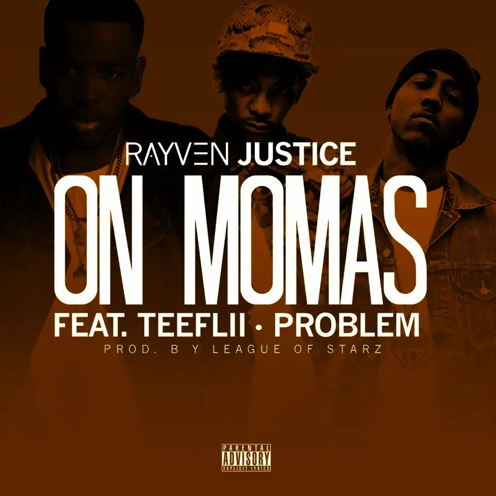 On Mamas (feat. TeeFLii & Problem)