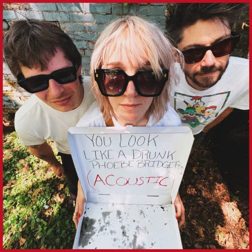 You Look Like A Drunk Phoebe Bridgers (Acoustic)