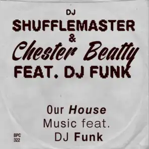Our House Music (feat. DJ Funk)