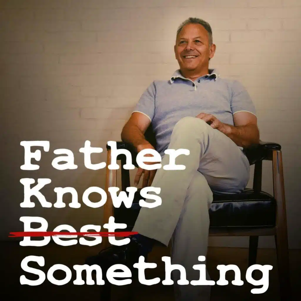 172: Father Knows: Unresolved Feelings..
