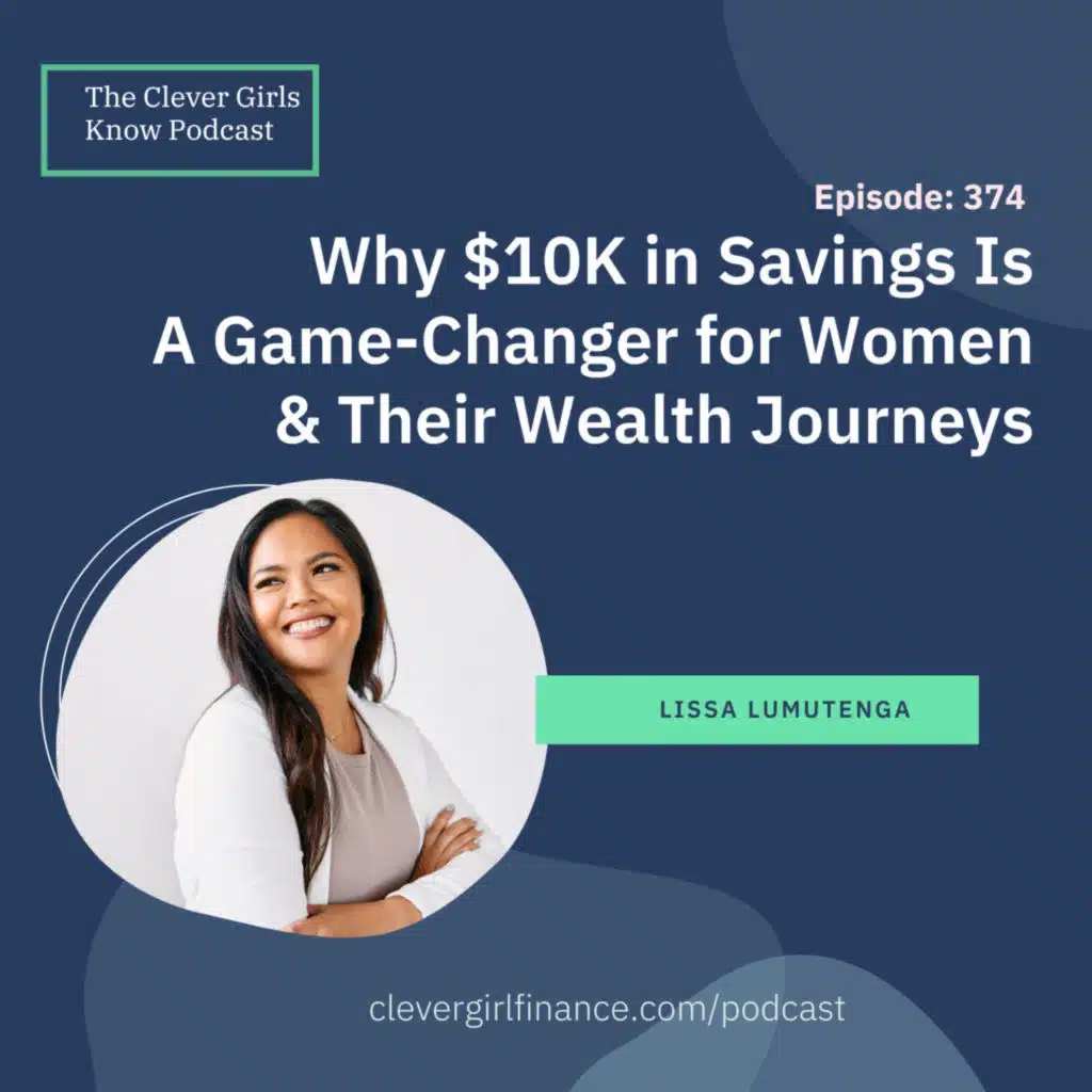 374: Why $10K in Savings Is a Game-Changer for Women and Their Wealth Journey