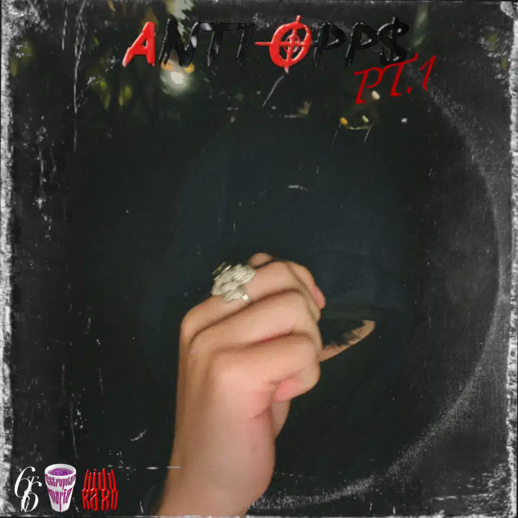 ANTI OPP$, Pt. 1