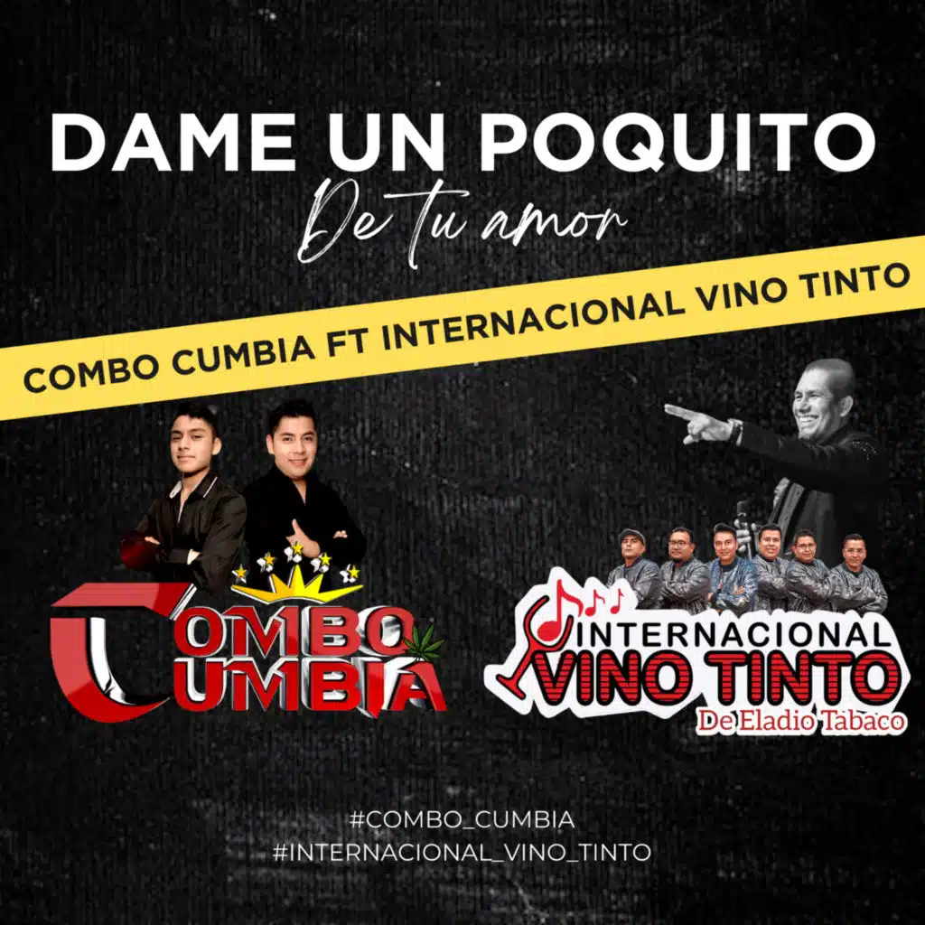 Dame un Poquito de Tu Amor (feat. Internacional Vino Tinto)