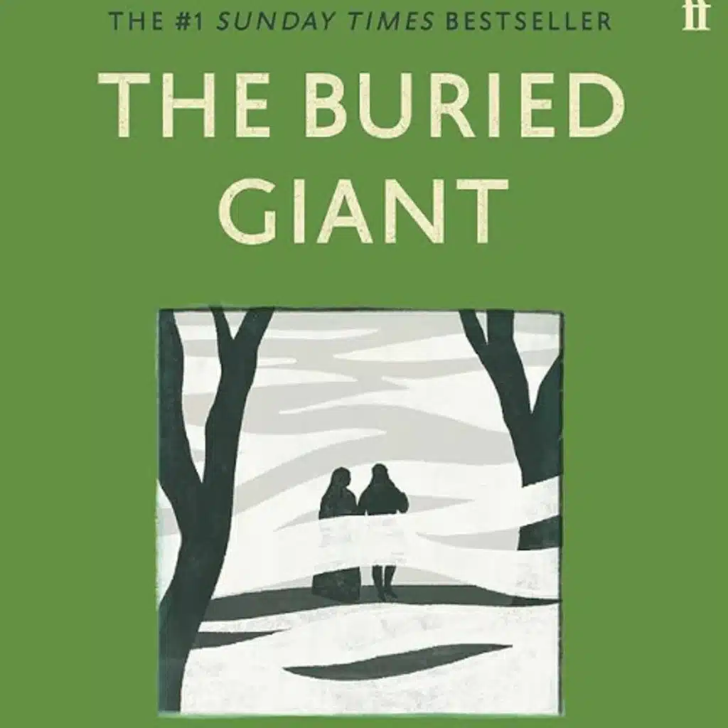 Kazuo Ishiguru - The Buried Giant