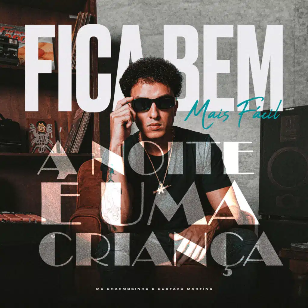 Fica Bem Mais Fácil / A Noite é Uma Criança