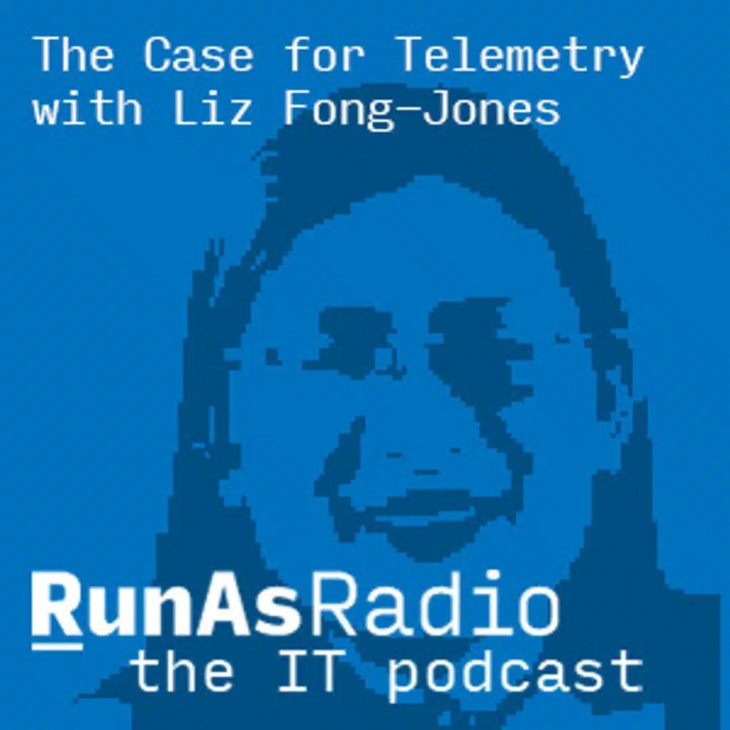 The Case for Telemetry with Liz Fong-Jones