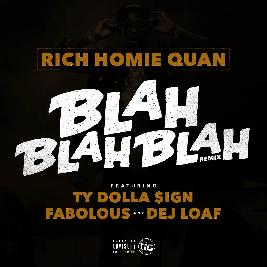 Blah Blah Blah (feat. Fabolous, Ty Dolla $ign & Dej Loaf) [Remix]