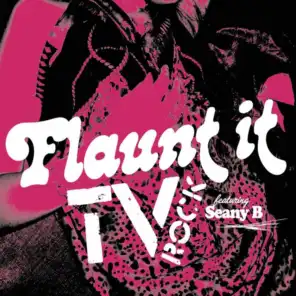 Flaunt It (Radio Edit) [feat. Seany B]