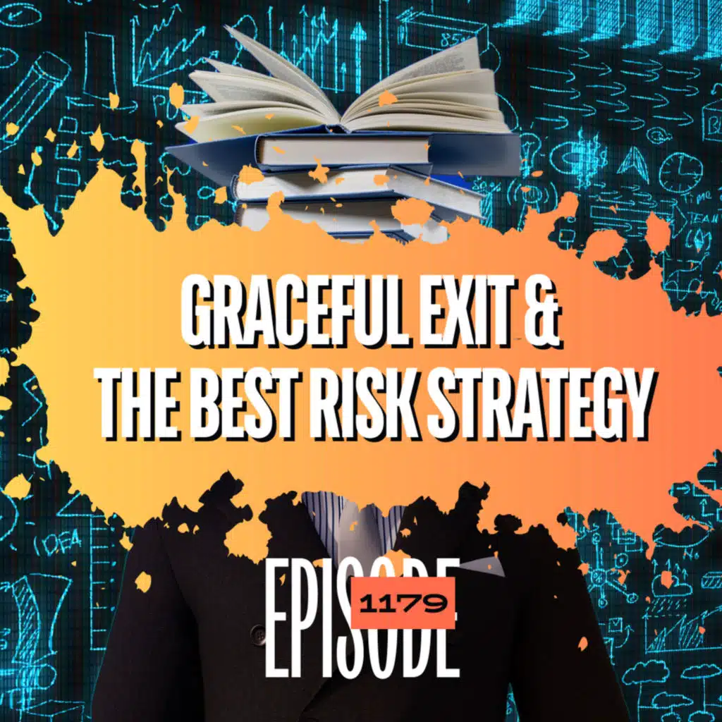 1179 - Have You Heard of the Graceful Exit Strategy? 