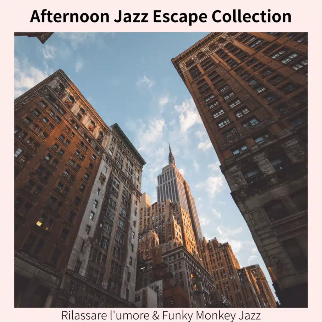 Afternoon Jazz Escape Collection