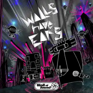 Walls Have Ears-21 Years Of Wall Of Sound