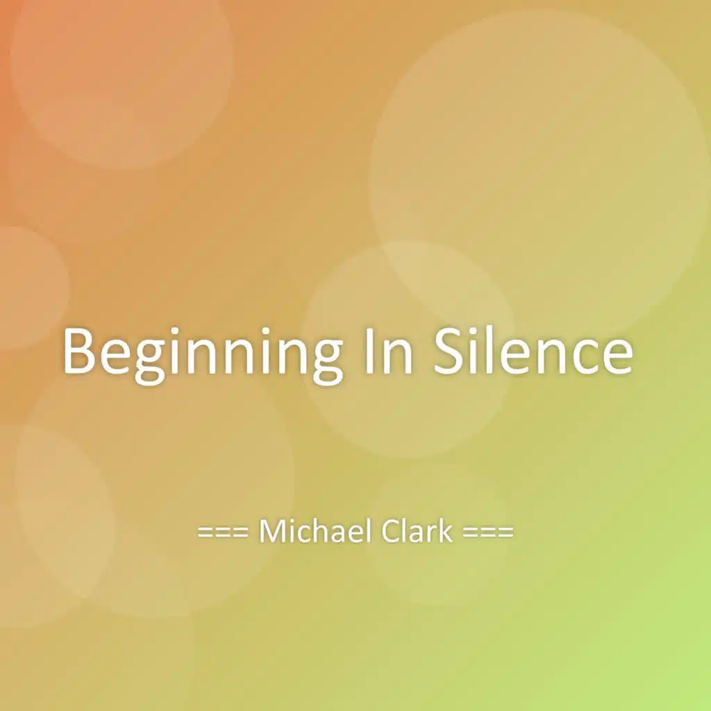 Beginning In Silence