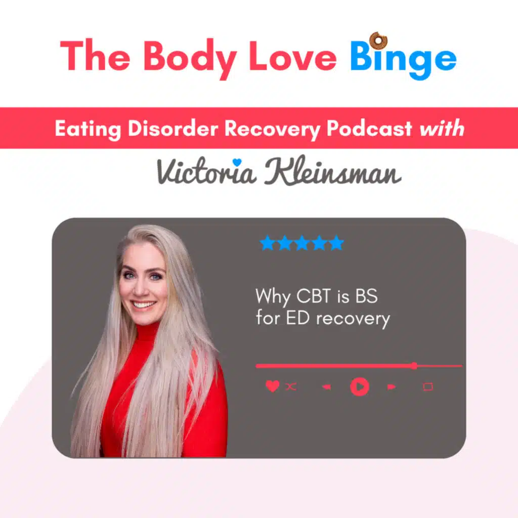 Why CBT is BS for eating disorder recovery