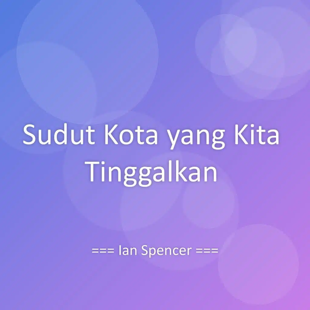 Sudut Kota yang Kita Tinggalkan