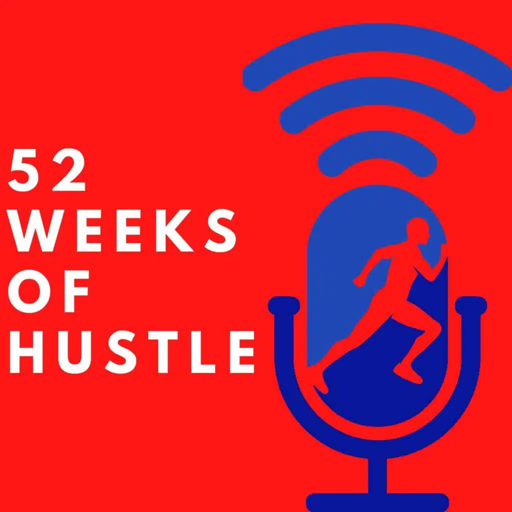 52 Weeks of Hustle with Megan Bell
