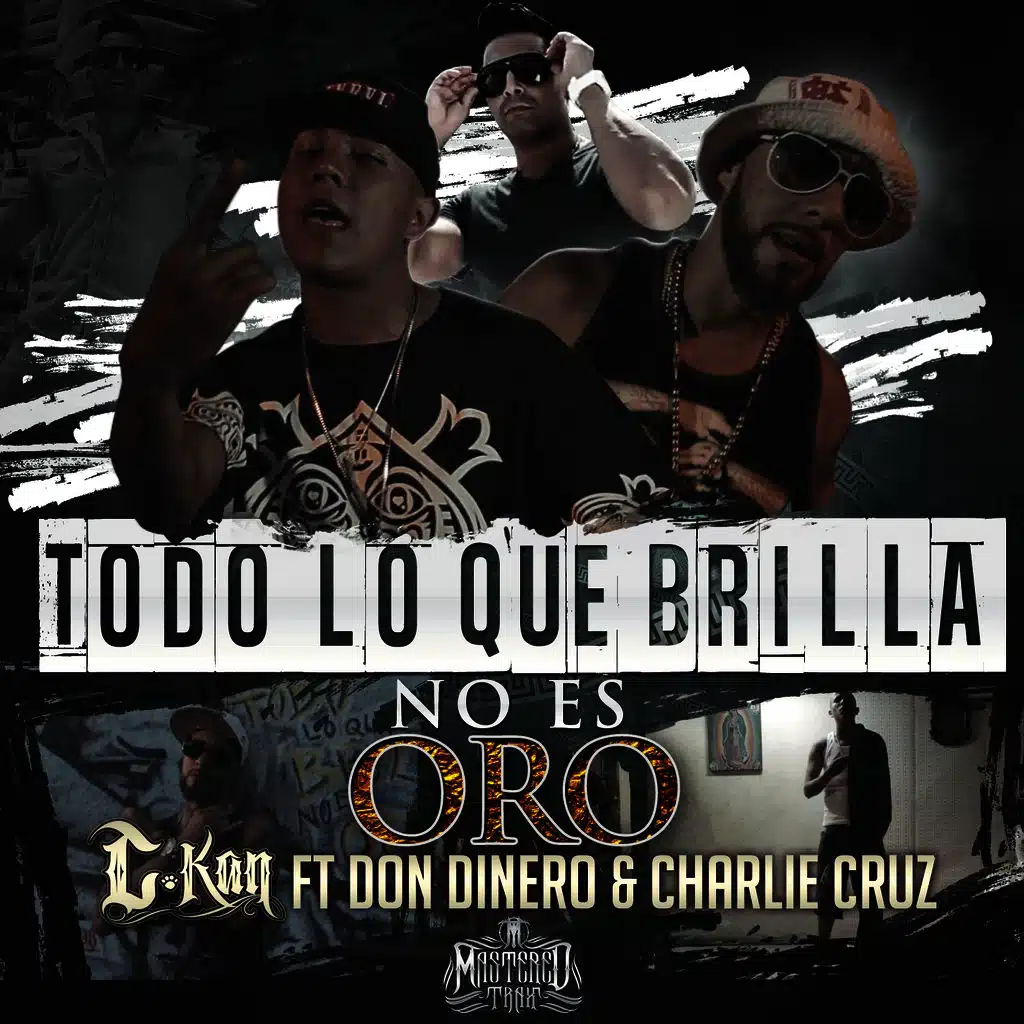 Todo Lo Que Brilla No Es Oro (feat. Don Dinero & Charlie Cruz)