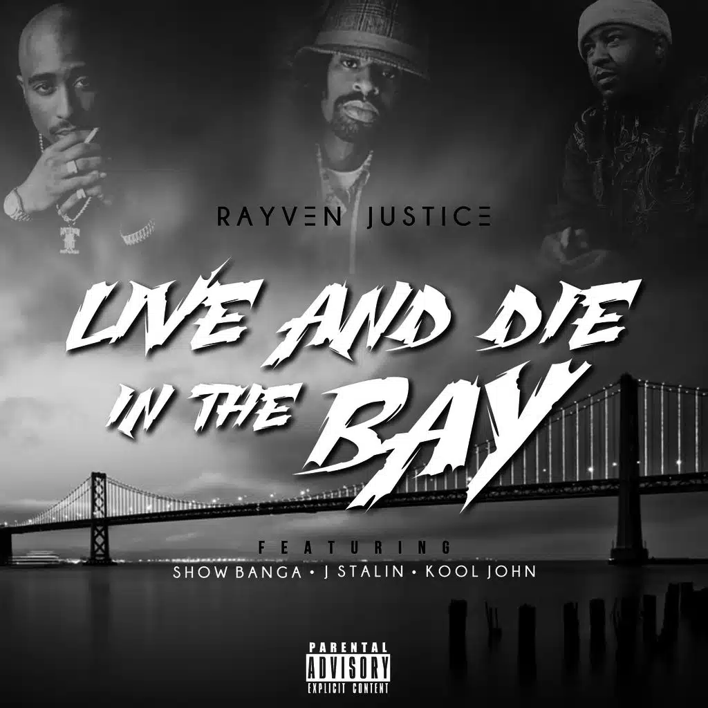 Live And Die In The Bay (ft. Show Banga, Kool John & J Stalin)