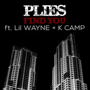 Find You (feat. Lil Wayne & K Camp)