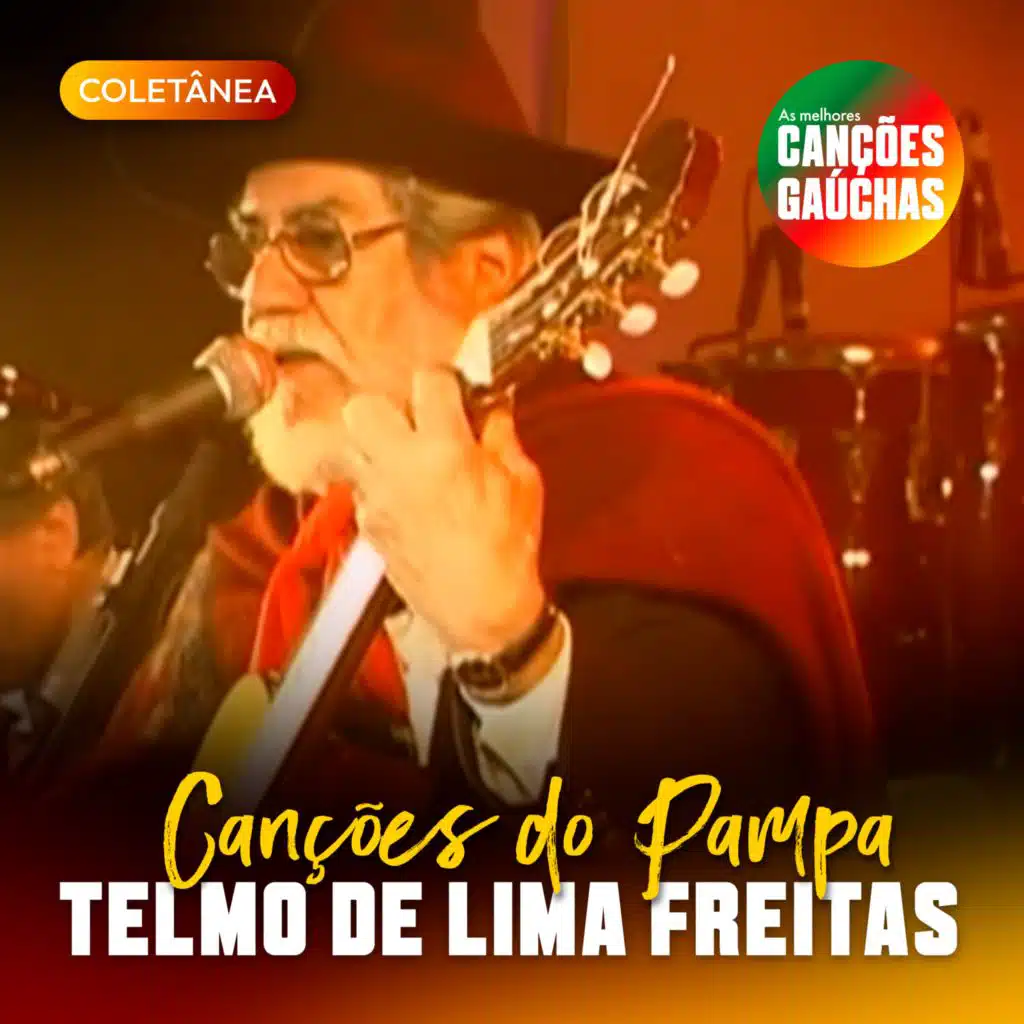 CANÇÕES DO PAMPA: TELMO DE LIMA FREITAS