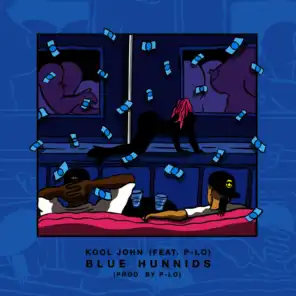 Blue Hunnids (feat. P-Lo)