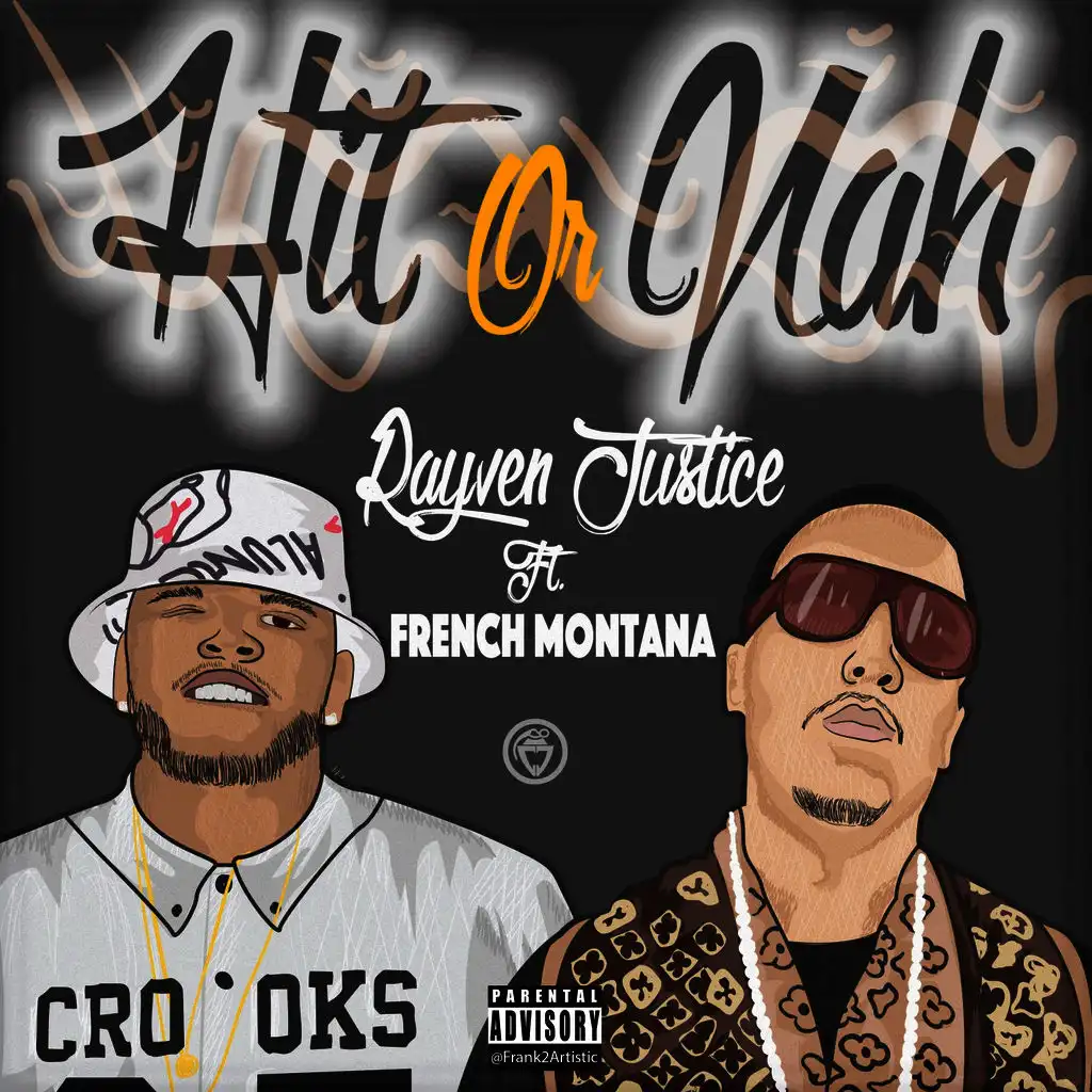 Hit Or Nah (ft. French Montana)