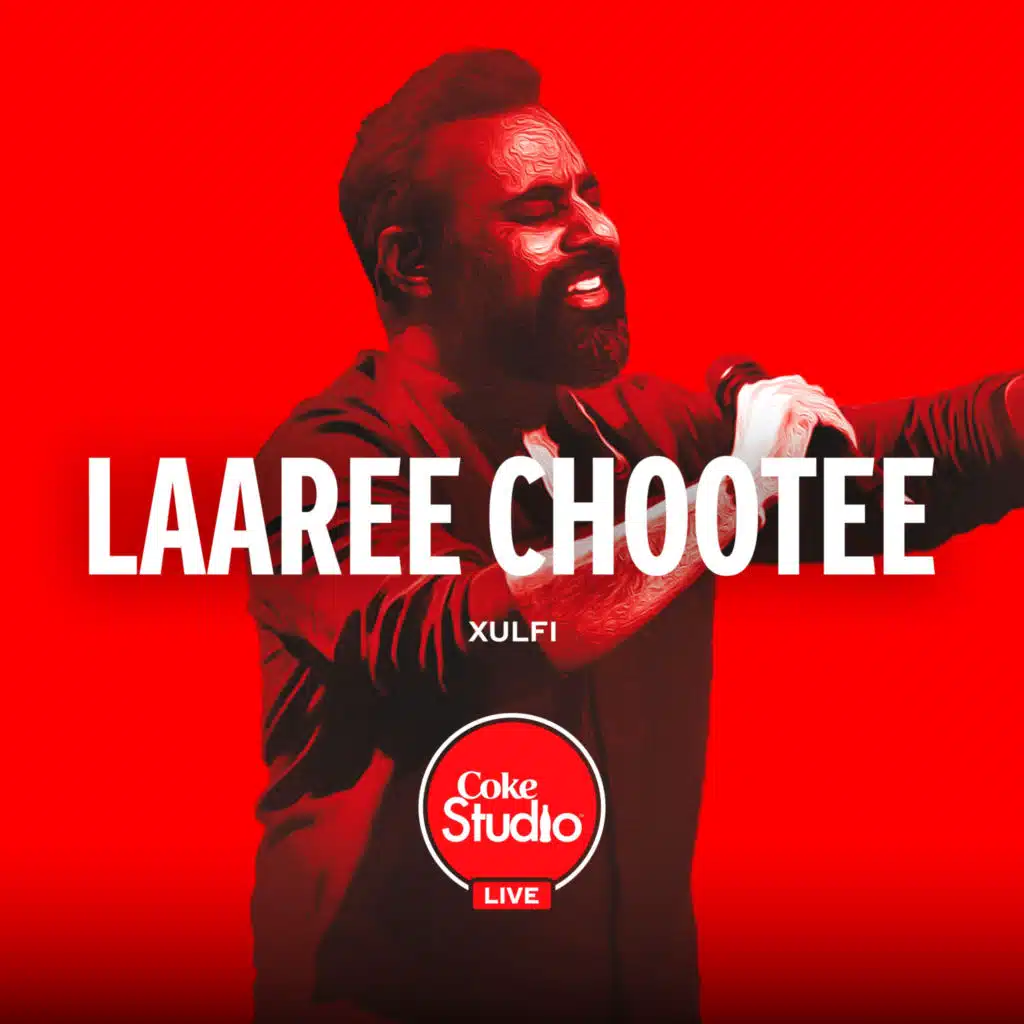 Laaree Chootee (Coke Studio Live UAE 2022)